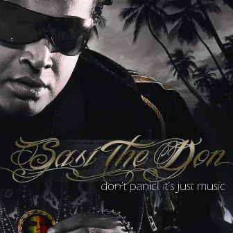 Don’t Panic! Its Just Music by Sasi The Don