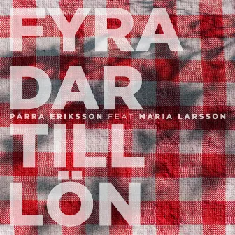 Fyra dar till lön by Pärra Eriksson