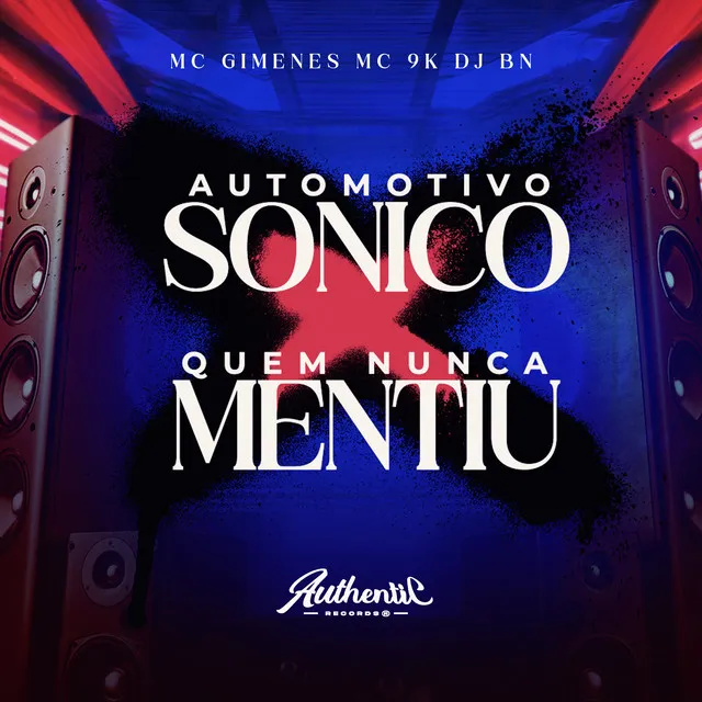 Automotivo Sonico X Quem Nunca Mentiu