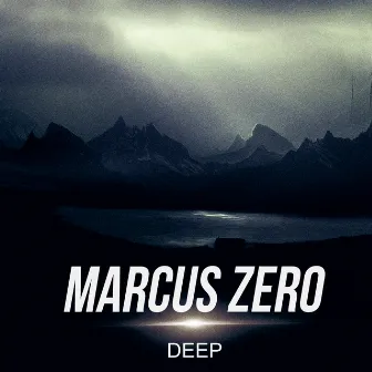 Deep by Marcus Zero