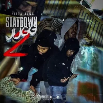 Stay Down Jugg 2 by Hitta Jugg