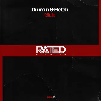 Glide by Drumm & Fletch