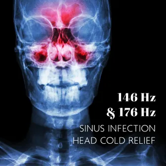 146 Hz & 176 Hz Sinus Infection Head Cold Relief: Best Antibiotic Get Rid of a Cold & Sinus Infection Fast, Super Deep Sine Tone Amplitude 1 by Health Recovery Center