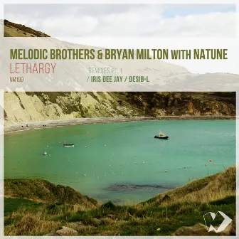 Lethargy (Remixes, Pt. 1) by Melodic Brothers