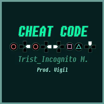 Cheat Code by Incognito M.