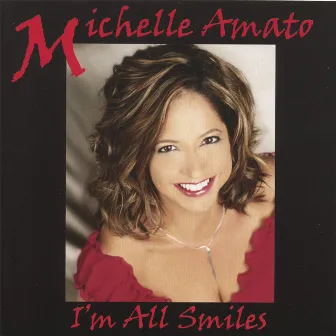 I'm All Smiles by Michelle Amato