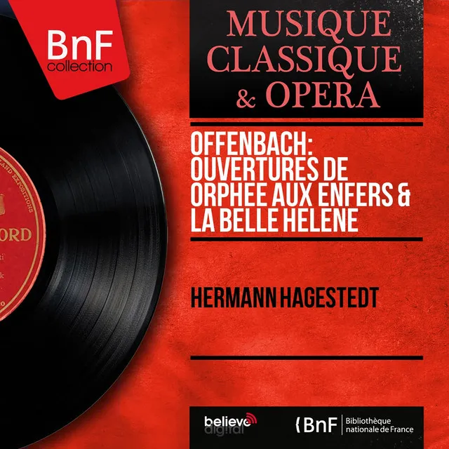 Offenbach: Ouvertures de Orphée aux enfers & La belle Hélène (Mono Version)