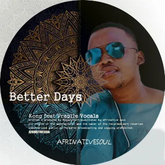 Better Days by Fragile Vocals