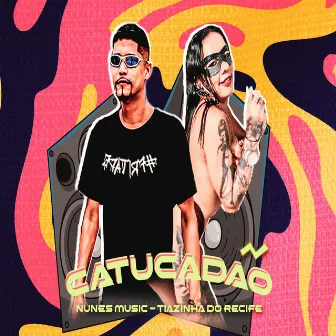 Catucadão by Nunes Music