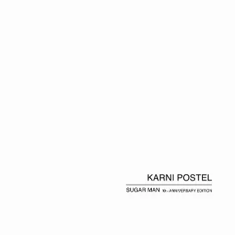 Sugar Man (10th Anniversary Edition) [Remastered] by Karni Postel