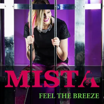 Feel the Breeze by Mista