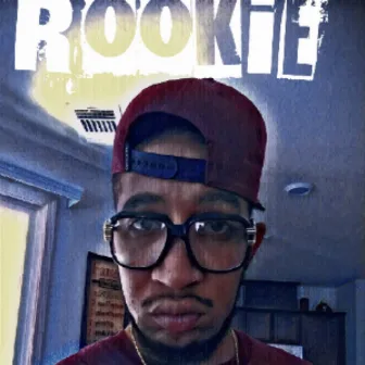 Rookie by Leeboy Dat King