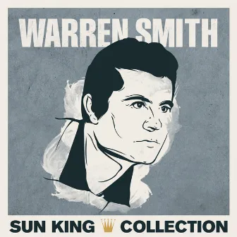 Sun King Collection - Warren Smith by Warren Smith