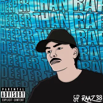 Deeper Than Rap by Raaz38