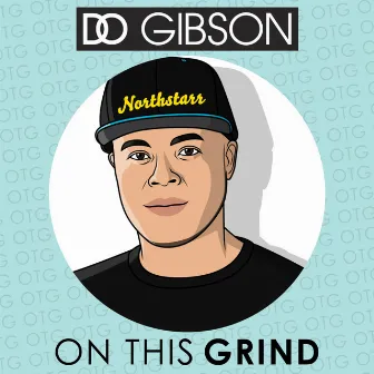 On This Grind by D.O. Gibson