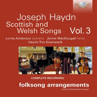 Haydn: Scottish and Welsh Songs, Vol. 3 by Haydn Trio Eisenstadt