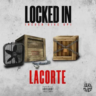 Locked In by L A C O R T E