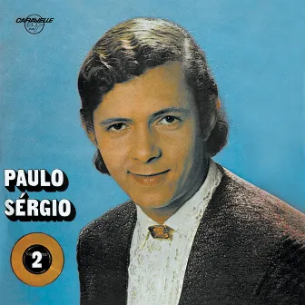 Paulo Sergio - Vol. 2 by Paulo Sérgio