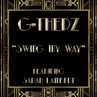 Swing My Way by G-therz