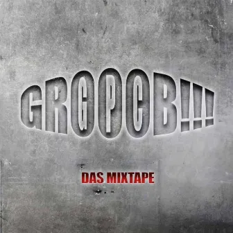 Grooob!!! (Das Mixtape) by GPC