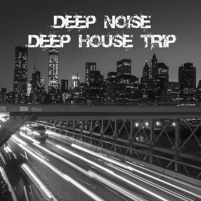 Deep House Trip