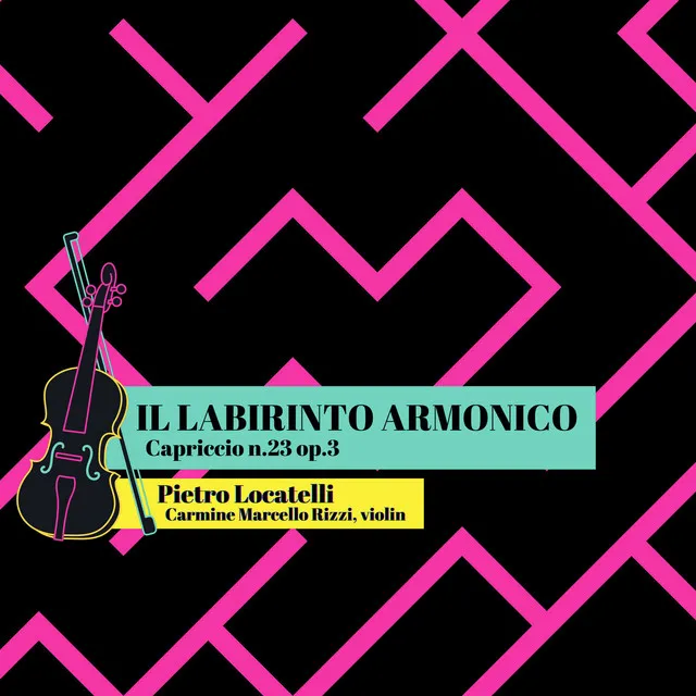 Capriccio No. 23 for Solo Violin, Op. 3 "Il labirinto armonico"