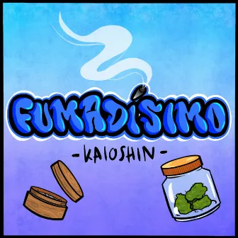 Fumadísimo by Kaioshin