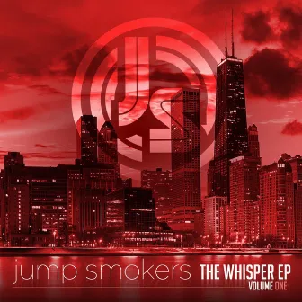 The Whisper EP - Volume One (Deluxe Version) by Jump Smokers