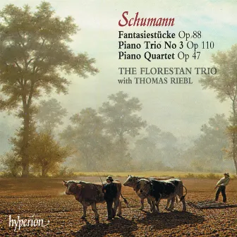 Schumann: Piano Quartet; Piano Trio No. 3; Fantasiestücke, Op. 88 by Florestan Trio