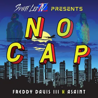 No Cap by Freddy Davis III