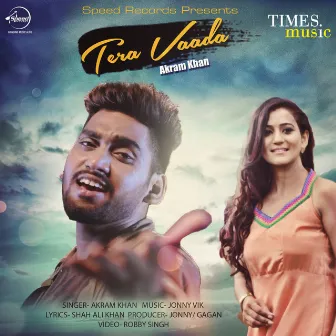 Tera Vaada - Single by Akram Khan