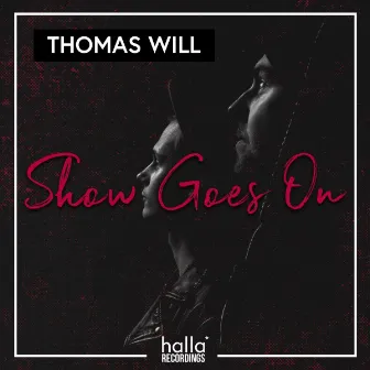 Show Goes On by Thomas Will