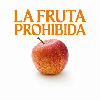 La Fruta Prohibida by LuisK Farfán