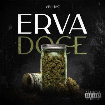 Erva Doce by VINI MC (OFICIAL)