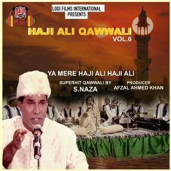 Haji Ali Qawwali Vol.6 by 