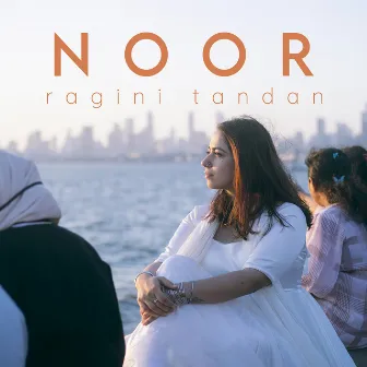 Noor by Ragini Tandan