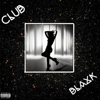 CLUB BLAXK by Dave Blaxk