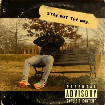 Stay Out The Way by Kwan