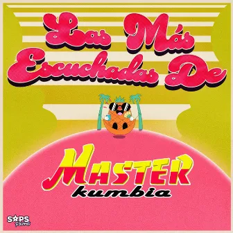 Las Más Escuchadas de Master Kumbia by Master Kumbia