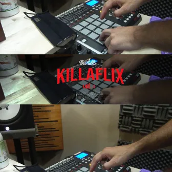 Killaflix, Vol. 4 by Dj Thakilla