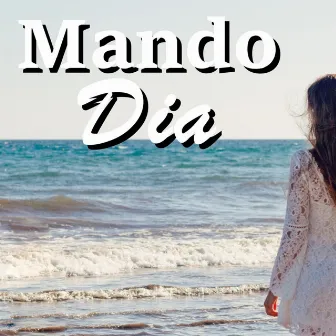 Dia by Mando