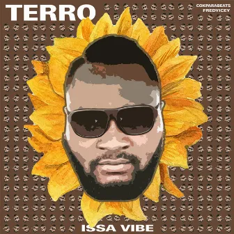 Issa Vibes by Terro