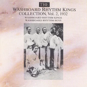 The Washboard Rhythm Kings Collection Vol. 2 - 1932 by The Washboard Rhythm Kings