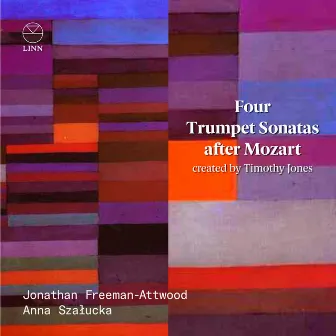 Four Trumpet Sonatas after Mozart by Anna Szałucka