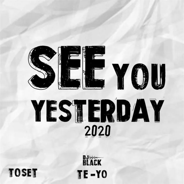 See You Yesterday 2020