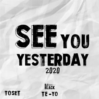 See You Yesterday 2020 by Te-Yo