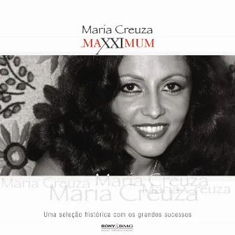 Maxximum - Maria Creuza by Maria Creuza