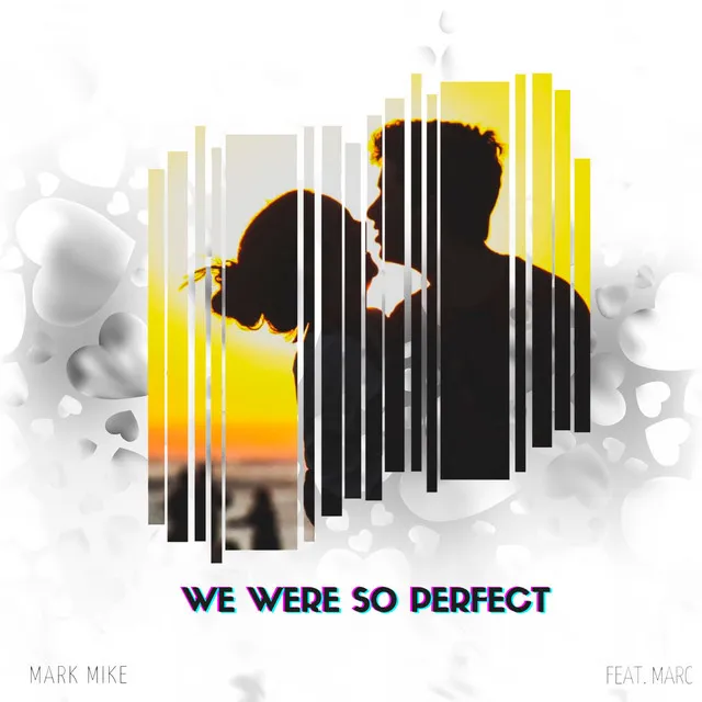 We Were So Perfect - Extended Version