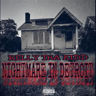 A Nightmare in Detroit by Relly Tha Kidd