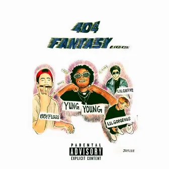 404 Fantasy by Yung Young